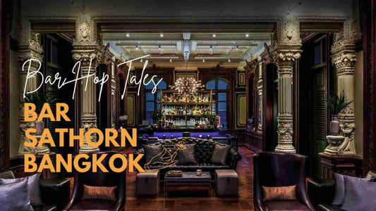 曼谷Bar Sathorn：歷史與現代融合的時尚調酒饗宴