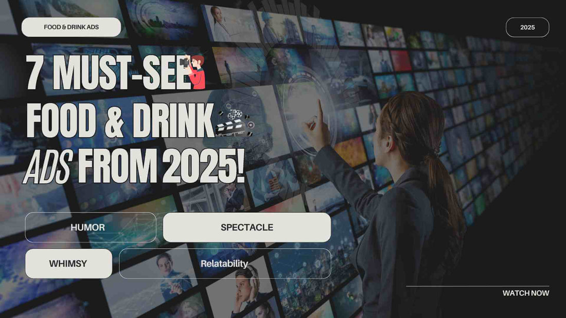 2025必看的七個有趣餐飲廣告 