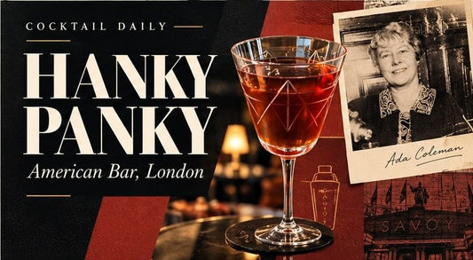 精選雞尾酒- Hanky Panky I American Bar, 倫敦